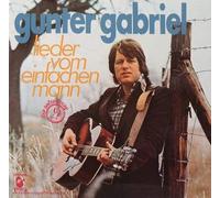Gunter Gabriel - Lieder Vom Einfachen Mann