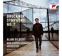 Alan Gilbert & NDR Elbphilharmonie Orchestra - Bruckner: Symphony Nº 7