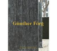 Gunther Forg - Works from the Friedrichs Collection