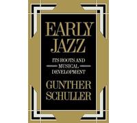 Gunther Schuller Early Jazz (Tapa blanda) History of Jazz