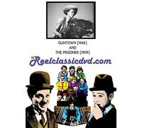GUNTOWN (1946) AND THE PRISONER (1909) [USA] [DVD]