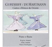 Gurdjieff & De Hartmann - Cantos E Ritmos Do Oriente