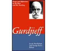 Gurdjieff: Essays and Reflections on the Man and His Teachings (1997-12-31)