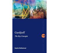Gurdjieff: The Key Concepts (Routledge Key Guides)