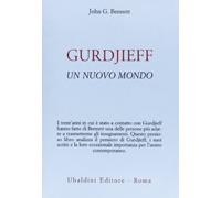 Gurdjieff. Un nuovo mondo (Ulisse)