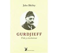 Gurdjieff Vida Y Enseñanzas