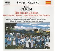 Guridi, J. – Ten Basque Melodies And Others – NAXOS