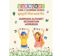 Gurmukhi Alphabet Tracing & Activity Book: Gurmukhi (Punjabi) Early Learning Series