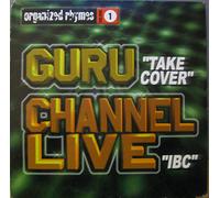 Guru / Channel Live - Organized Rhymes Volume 1