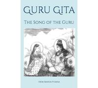 Guru Gita: The Song of the Guru (Sanatan Dharma)