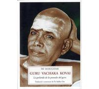Guru Vachaka Kovai: La garlanda de les paraules del guru: 4 (Sophia Perennis)