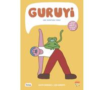 Guruyi una aventura yogui (MAMUT 6+)