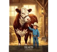 Gus and Me: A 5 Daughters Ranch Story