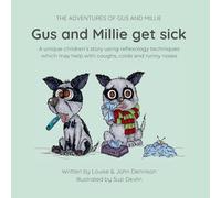 Gus and Millie get sick: Gus and Millie get sick: 2 (The Adventures of Gus and Millie)