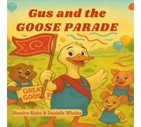 Gus and The Goose Parade (Minnow Creek Tales)