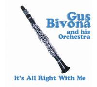 Gus Bivona & His Orchestra - It's All Right With Me