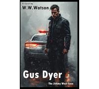 Gus Dyer: The Jimmy West Case