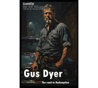 Gus Dyer: The road to redemption