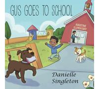 Gus Goes to School (Adventures of Gus)