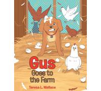 Gus Goes to the Farm