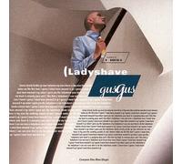 Gus Gus - Ladyshave / Purple / Love Vs Hate