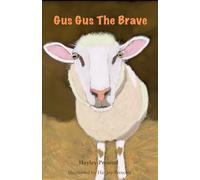 Gus Gus The Brave (Tales from Hakuna Matata Animal Trust)