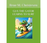 GUS THE GATOR LEARNS TO SURF
