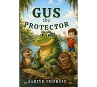 GUS the PROTECTOR