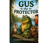 GUS the PROTECTOR