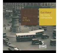 Gus Viseur - De Clichy A Broadway