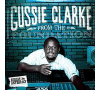 Gussie Clarke - From the Foundation [Vinilo]