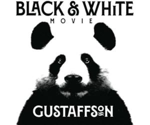 GUSTAFFSON - BLACK & WHITE MOVIE