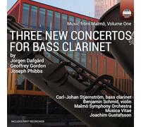 Gustafsson, Joachim - Music from Malmo, Vol. 1: Three New Concertos for Bass Clarinet