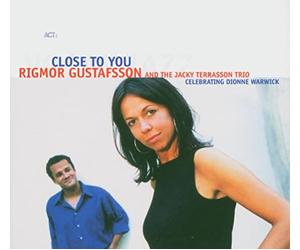 Gustafsson, Rigmor - Close to You-Celebrating Dionne Warwick