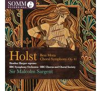 Gustav Holst: Beni Mora, Op. 29, No. 1; Choral Symphony, Op. 41