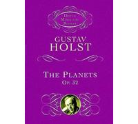 Gustav holst: the planets op. 32 (Dover Miniature Scores: Orchestral)