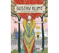 Gustav Klimt. La bellezza assoluta. Nuova ediz. (Graphic novel)