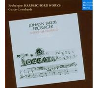 Gustav Leonhardt - Froberger - Opere Cembalo