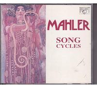 Gustav Mahler - Gustav Mahler ( 1860-1911 ) - Song cycles