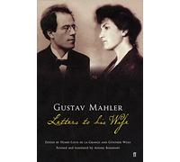 Gustav Mahler – Cartas a su esposa – Faber & Faber