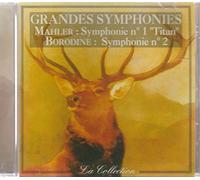 Gustav Malher , Borodine - GRANDES SYMPHONIES - Mahler Symphonie n°1 " TITAN" Borodine Symphonie n°2