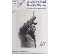 Gustave Ansart Ouvrier Député (ebook)