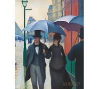 Gustave Caillebotte Pianificatore 2027: Parigi in un Giorno di Pioggia | 12 Mesi | Con Calendario 2027 | Organizer & Diario | Impressionismo Francese | Agenda Giornaliera