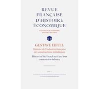 GUSTAVE EIFFEL : Histoire de l'industrie française des constructions métalliques: History of the French steel and iron construction industry: 21