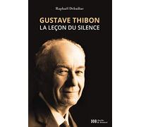 Gustave Thibon, la leçon du silence
