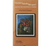 Gustavo Adolfo Bécquer: Precursor del simbolismo en España: 55 (Espiral Hispanoamericana)