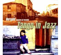 Gustavo Bergali - Tango in Jazz