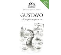 Gustavo e il super-mega-rutto