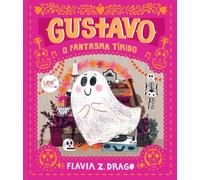 Gustavo: O Fantasma Tímido (Fábula)