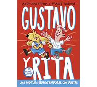Gustavo y Rita 1 - Una aventura espaciotemporal con postre: Mi primer cómic